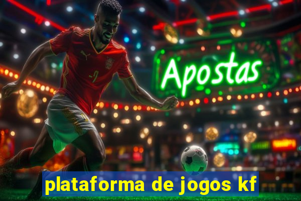 plataforma de jogos kf