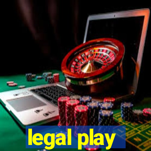 legal play