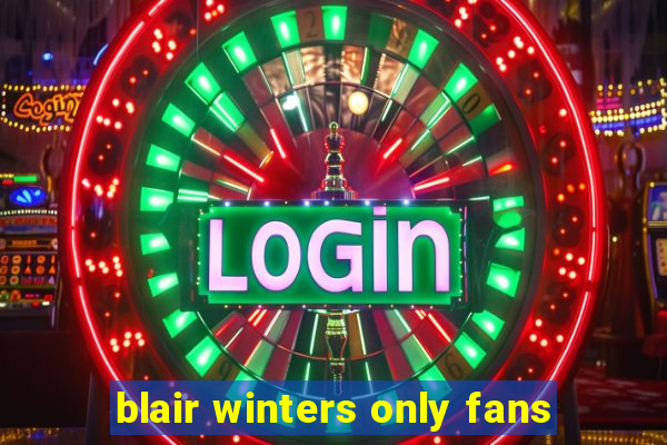 blair winters only fans