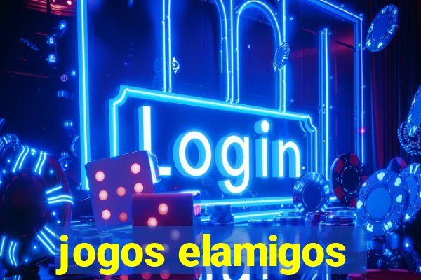 jogos elamigos