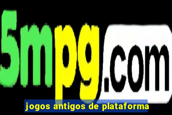 jogos antigos de plataforma