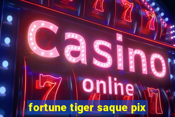 fortune tiger saque pix