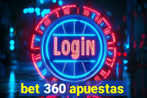 bet 360 apuestas