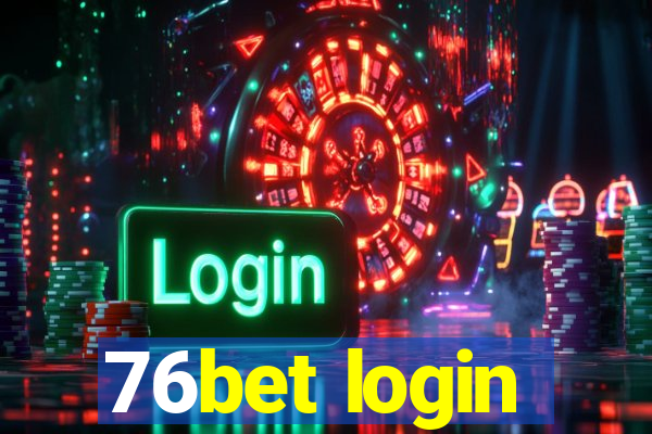 76bet login