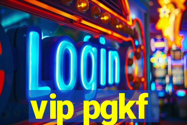 vip pgkf