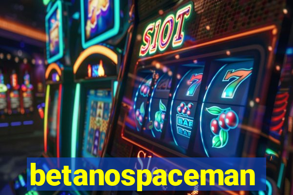 betanospaceman