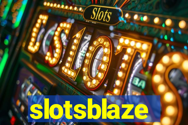 slotsblaze