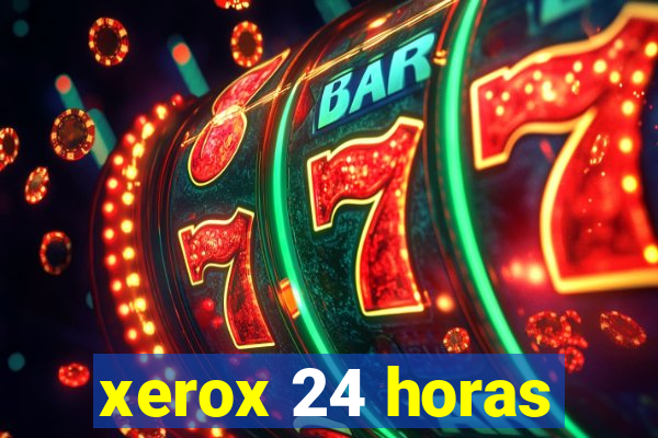 xerox 24 horas