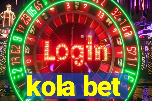 kola bet