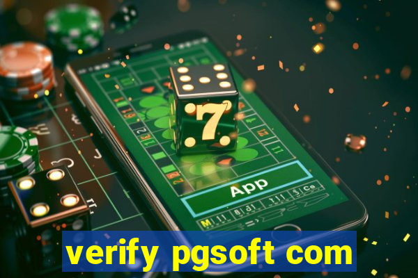 verify pgsoft com