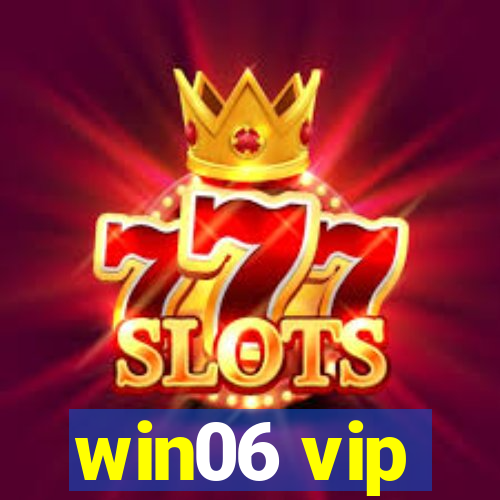 win06 vip