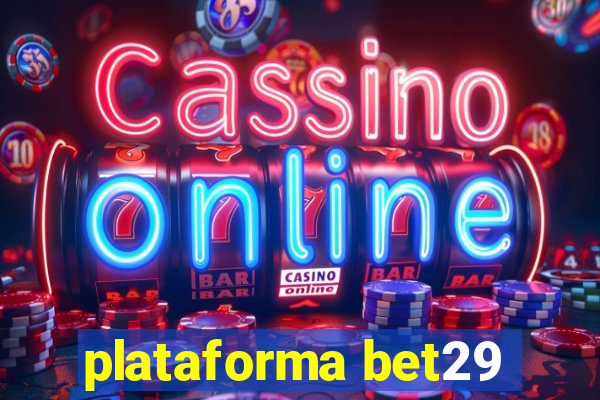 plataforma bet29