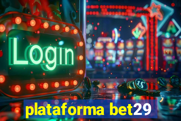 plataforma bet29