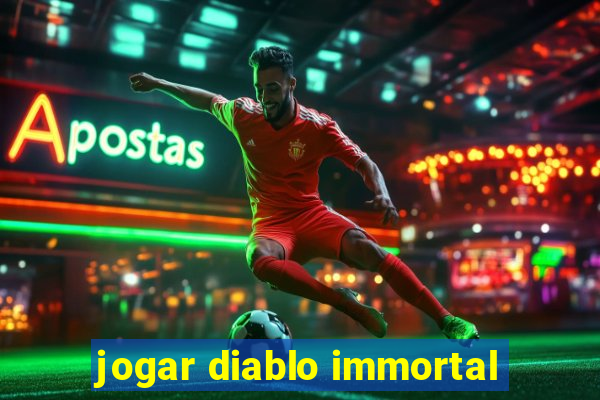 jogar diablo immortal