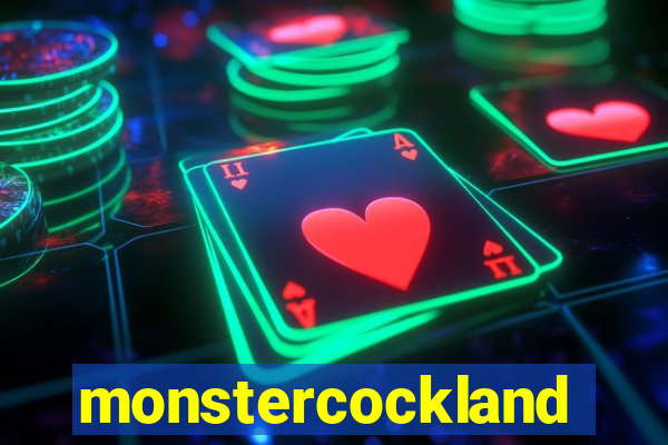 monstercockland