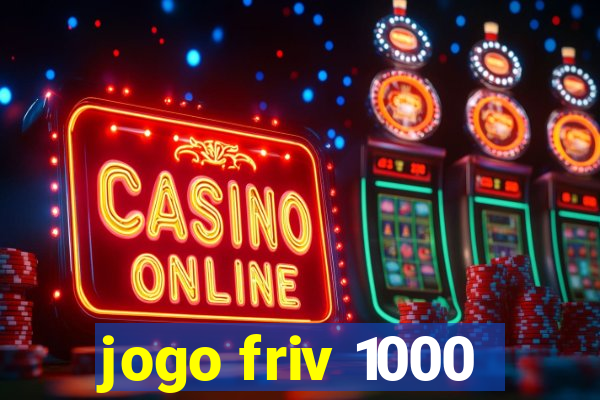 jogo friv 1000