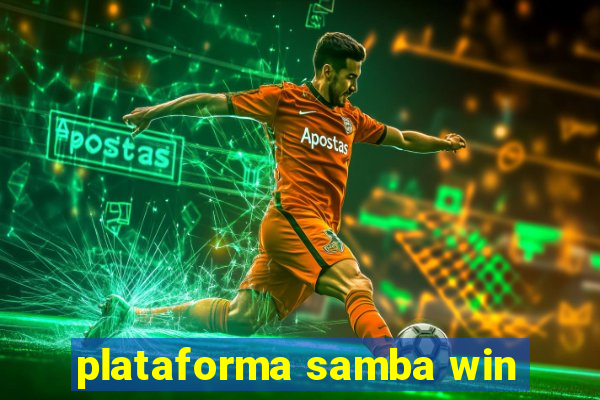 plataforma samba win