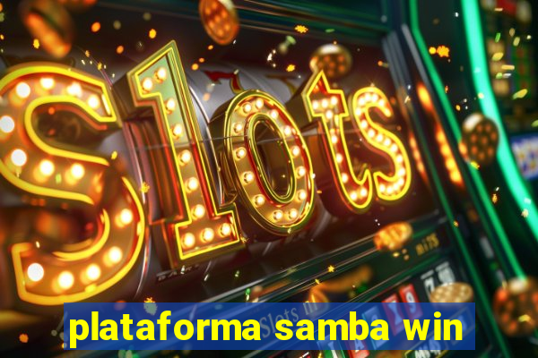 plataforma samba win