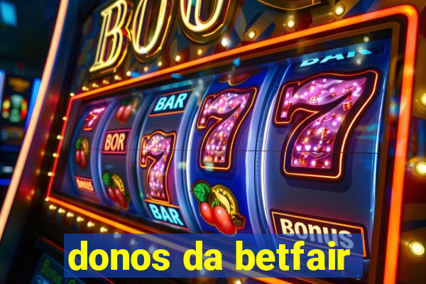 donos da betfair