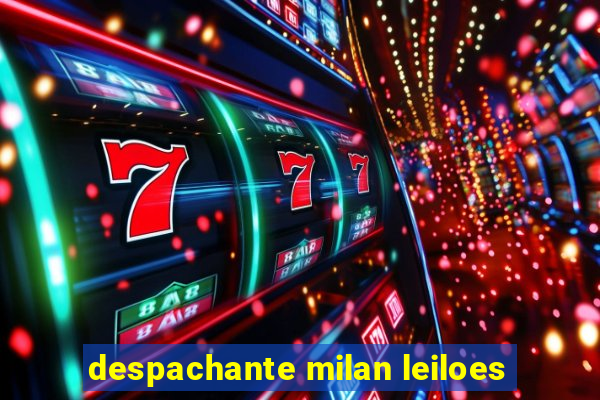 despachante milan leiloes