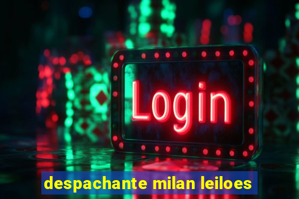 despachante milan leiloes