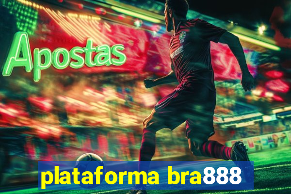 plataforma bra888