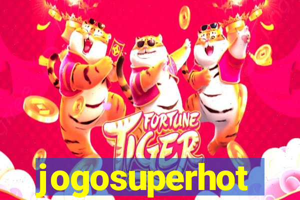 jogosuperhot