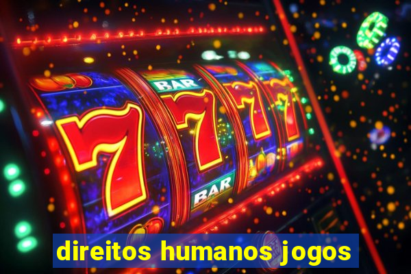 direitos humanos jogos