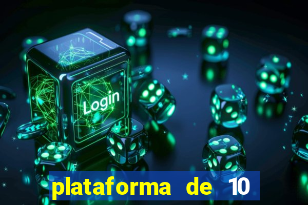 plataforma de 10 reais bet