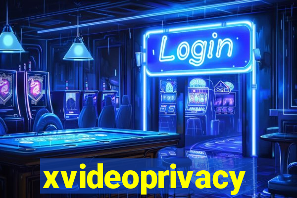 xvideoprivacy