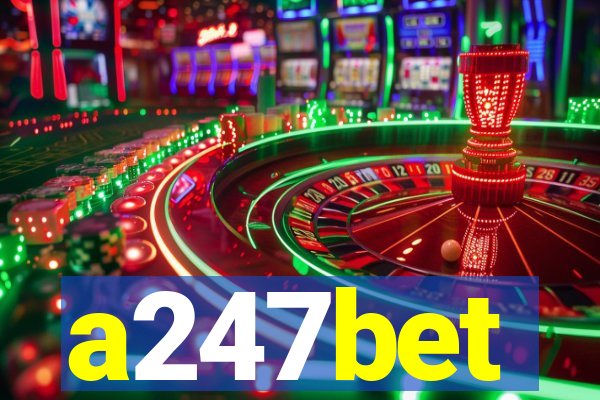 a247bet