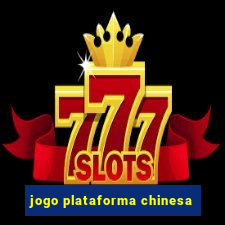 jogo plataforma chinesa