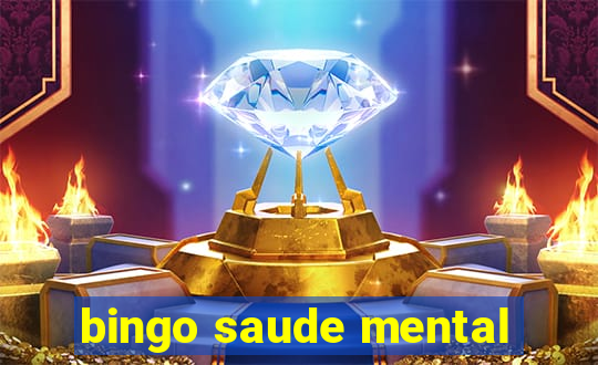 bingo saude mental