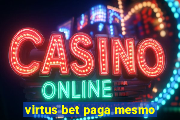 virtus bet paga mesmo