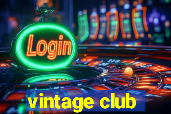 vintage club