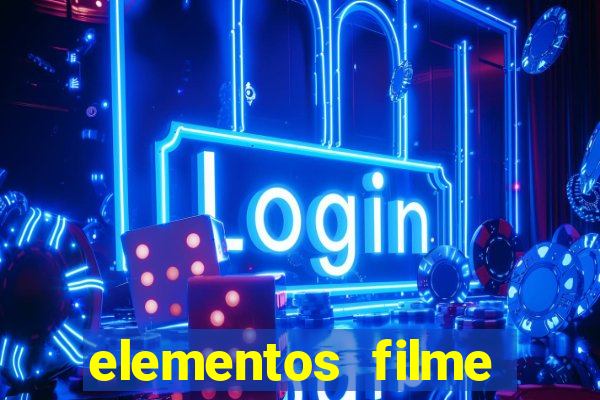 elementos filme completo dublado