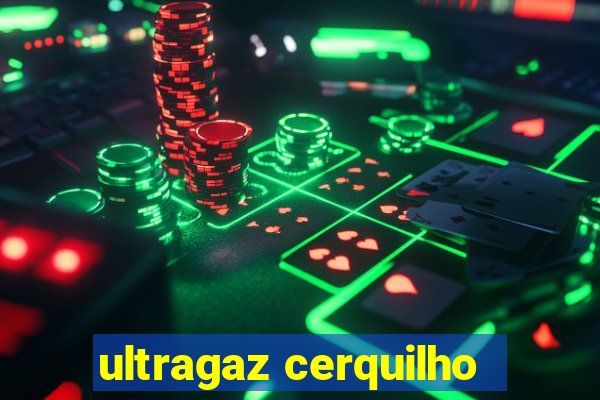 ultragaz cerquilho