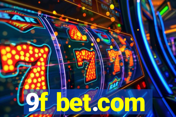 9f bet.com