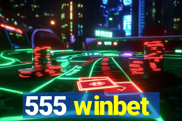 555 winbet