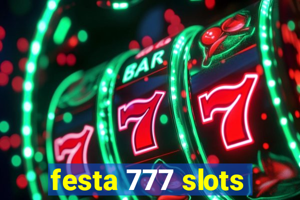 festa 777 slots