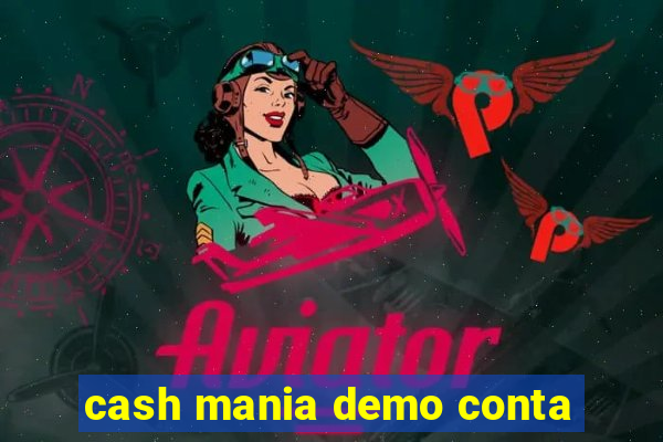 cash mania demo conta