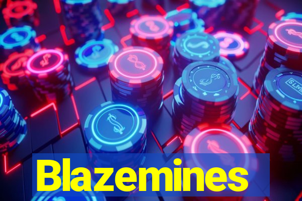 Blazemines