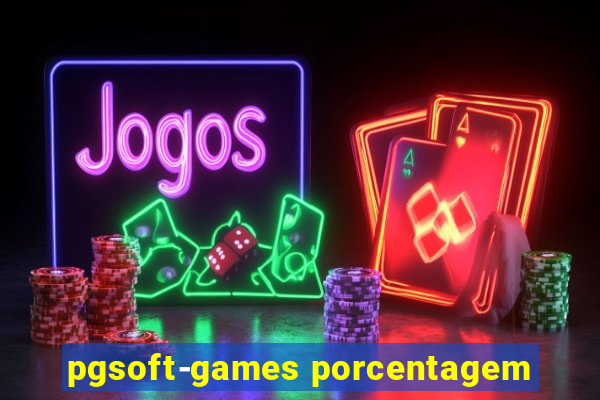 pgsoft-games porcentagem