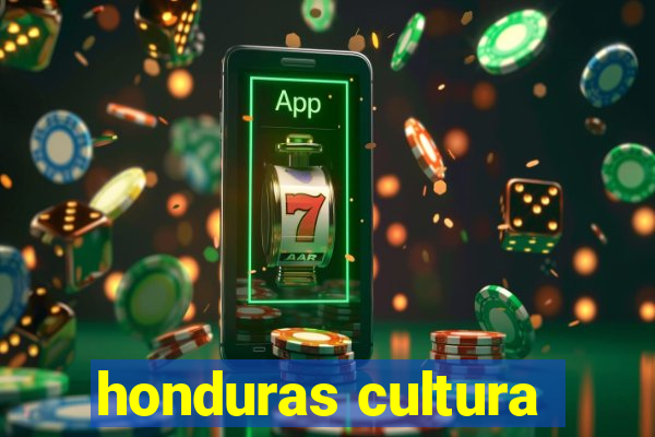 honduras cultura