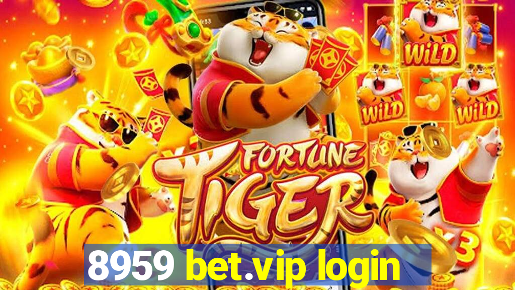 8959 bet.vip login