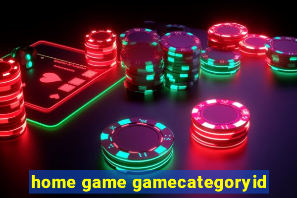 home game gamecategoryid