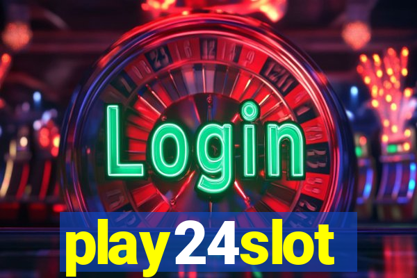 play24slot