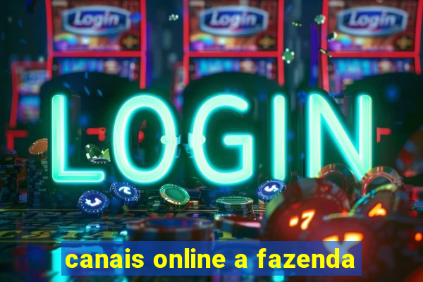 canais online a fazenda