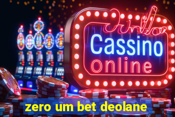 zero um bet deolane