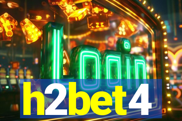 h2bet4